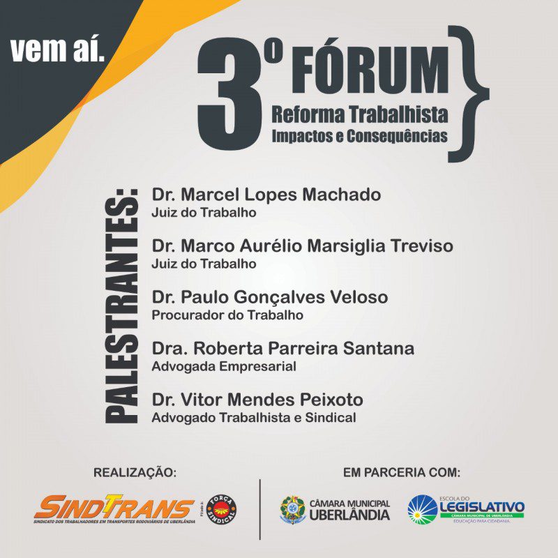 SINDTTRANS E CÂMARA MUNICIPAL DE UBERLÂNDIA REALIZAM 3º FÓRUM PARA DISCUTIR REFORMA TRABALHISTA