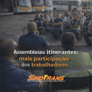 Sindttrans fortalece a democracia sindical com assembleias itinerantes nas empresas de transporte de Uberlândia e Região