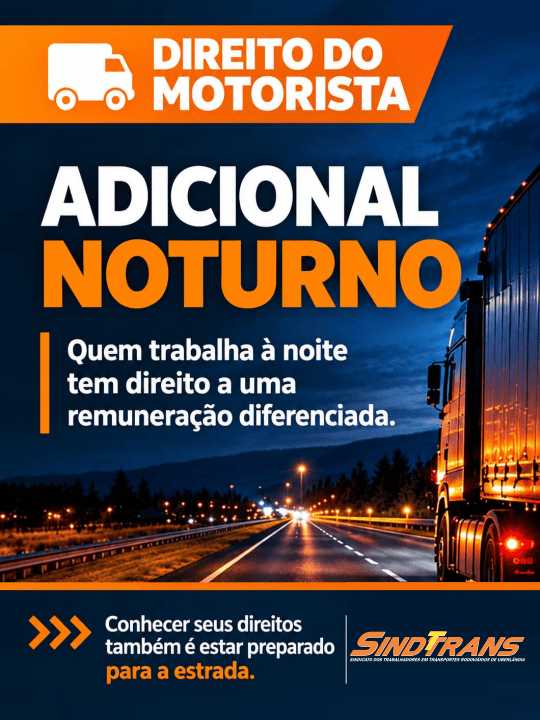 Adicional noturno: Sindttrans orienta motoristas sobre direitos e cuidados com a jornada de trabalho
